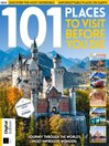 101 Places To Visit Before You Die (13th Ed)